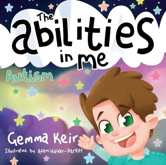 THE ABILITIES IN ME: AUTISM **FIRM SALE** | 9781095358221 | GEMMA KEIR