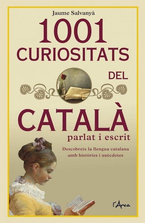 1001 CURIOSITATS DEL CATALÀ PARLAT I ESCRIT | 9788494836473 | JAUME SALVANYÀ