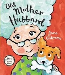 OLD MOTHER HUBBARD | 9780823456895 | JANE CABRERA