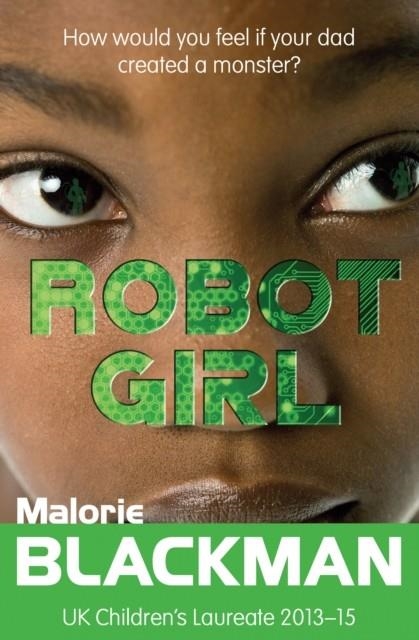 ROBOT GIRL | 9781781124598 | MALORIE BLACKMAN