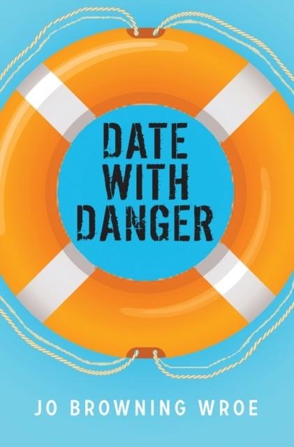 DATE WITH DANGER | 9781800901322 | JO BROWNING WROE