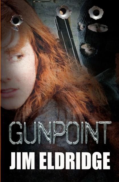 GUNPOINT | 9781781125151 | JIM ELDRIDGE