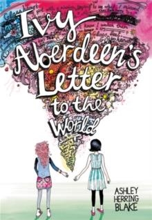 IVY ABERDEENS LETTER TO THE WORLD | 9780316515474 | ASHLEY HERRING BLAKE