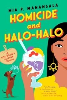 HOMICIDE & HALOHALO | 9780593201695 | MIA P. MANANSALA 