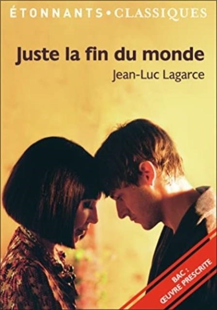 JUSTE LA FIN DU MONDE - PARCOURS : CRISE PERSONNELLE | 9782081518445 | LAGARCE JEAN-LUC