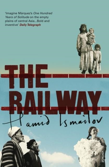 THE RAILWAY | 9780099466130 | HAMID ISMAILOV