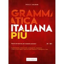 GRAMMATICA ITALIANA PIÙ | 9791259802057 | BALBONI, PAOLO E.