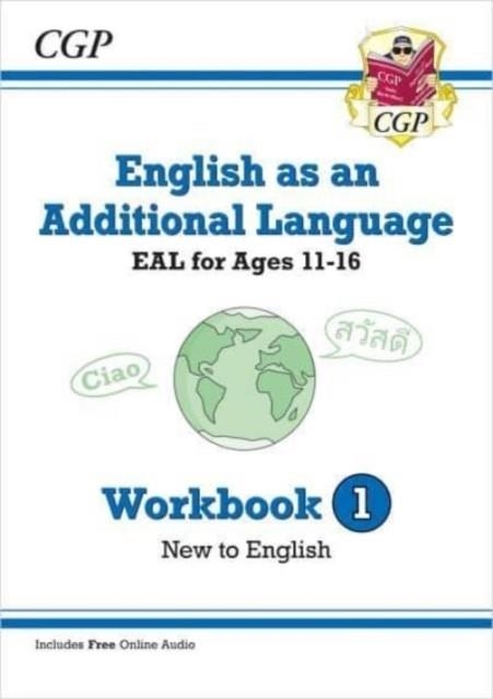 ENGLISH AS AN ADDITIONAL LANGUAGE (EAL) FOR AGES 11-16 - WORKBOOK 1 | 9781789089127