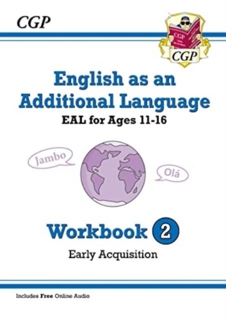 ENGLISH AS AN ADDITIONAL LANGUAGE (EAL) FOR AGES 11-16 - WORKBOOK 2 | 9781789089134