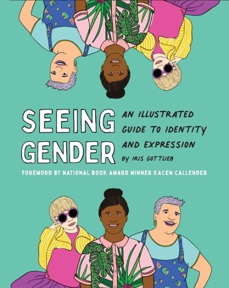 SEEING GENDER | 9781797211978 | IRIS GOTTLIEB