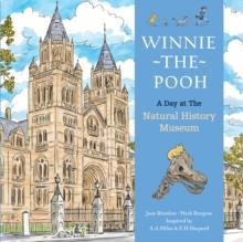 WINNIE THE POOH A DAY AT THE NATURAL HISTORY MUSEUM | 9780008647032 | JANE RIORDAN