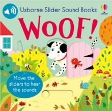 SLIDER SOUND BOOKS WOOF! | 9781805312826 | SAM TAPLIN