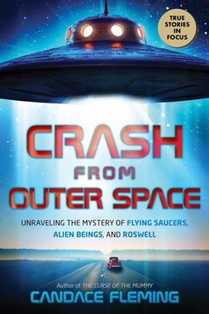 CRASH FROM OUTER SPACE | 9781338829464 | CAMDACE FLEMING