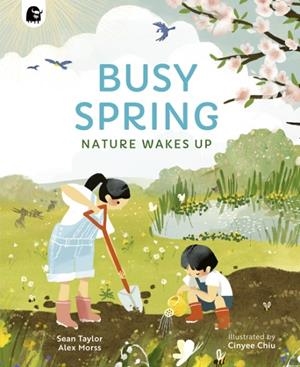 BUSY SPRING : NATURE WAKES UP | 9780711271678 | SEAN TAYLOR