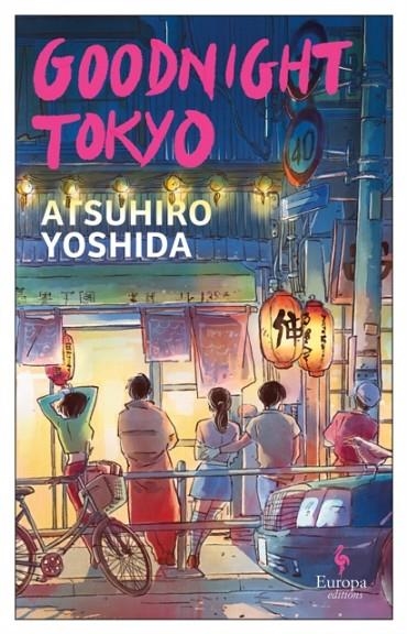 GOODNIGHT TOKYO | 9781787705128 | ATSUHIRO YOSHIDA