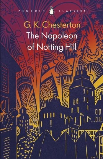 THE NAPOLEON OF NOTTING HILL | 9780241698631 | G K CHESTERTON