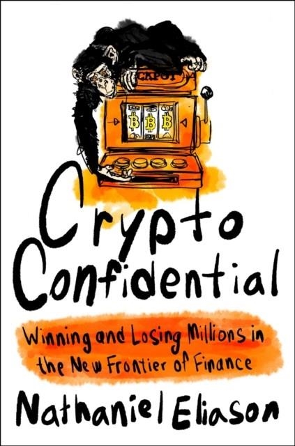 CRYPTO CONFIDENTIAL | 9780593714041 | NATHANIEL ELIASON