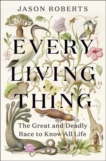 EVERY LIVING THING | 9781529400465 | JASON ROBERTS