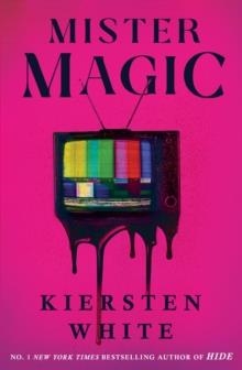 MISTER MAGIC | 9781529199130 | KIERSTEN WHITE