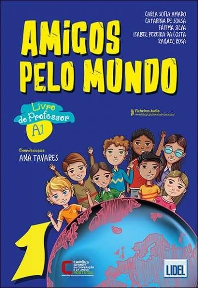 AMIGOS PELO MUNDO 1 LIVRO PROFESSOR | 9789897528170