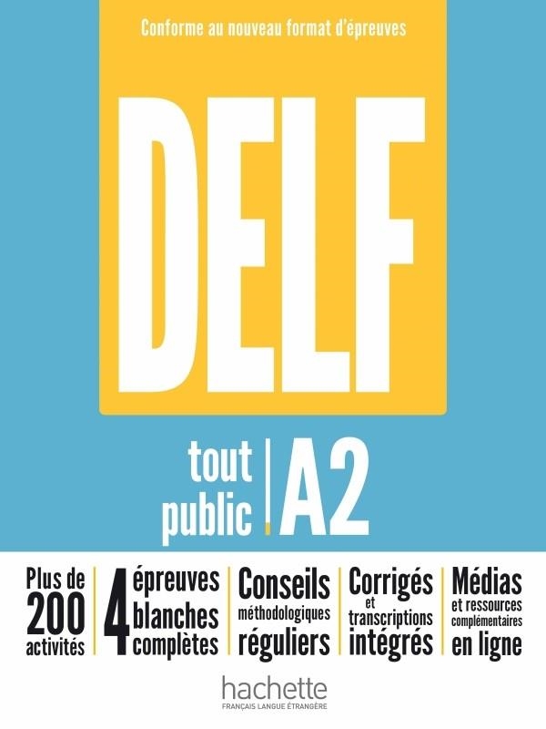 DELF A2 TOUT PUBLIC NOUVEAU FORMAT EPREU | 9782017199526