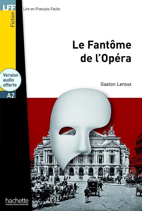 LE FANTOME DE L OPERA | 9782016286487