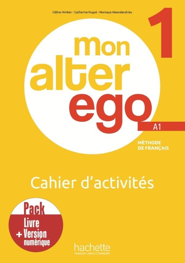 MON ALTER EGO 1 CUADERNO PACK + EBOOK | 9782017230625