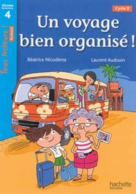 UN VOYAGE BIEN ORGANISE | 9782011181862