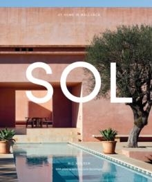 SOL: AT HOME IN MALLORCA | 9781743799277 | NIC HOLDEN