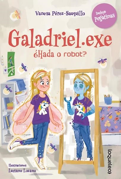 GALADRIEL.EXE ¿HADA O ROBOT? | 9788491225416