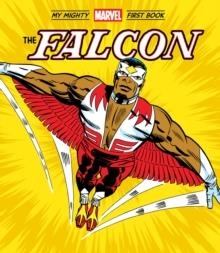 THE FALCON: MY MIGHTY MARVEL FIRST BOOK | 9781419772047 | JACK KIRBY