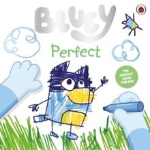 BLUEY: PERFECT | 9780241574249 | BLUEY