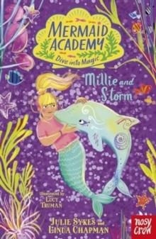 MERMAID ACADEMY: MILLIE AND STORM | 9781805131830 | JULIE SYKES