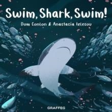 SWIN, SHARK, SWIN! | 9781802587432 | DOM CONLON