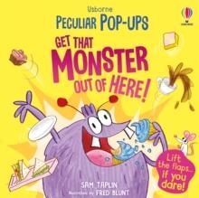 GET THAT MONSTER OUT OF HERE! | 9781803706528 | SAM TAPLIN