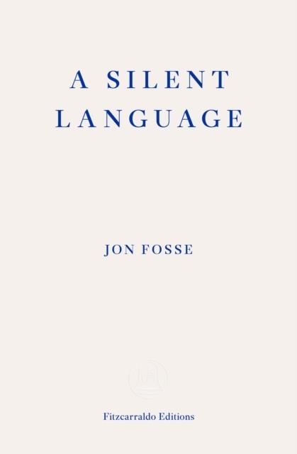 A SILENT LANGUAGE | 9781804271230 | JON FOSSE