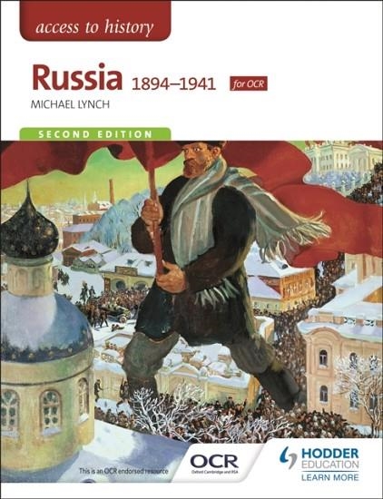 ACCESS TO HISTORY: RUSSIA 1894-1941 FOR OCR SECOND EDITION | 9781471838316 |  MICHAEL LYNCH 