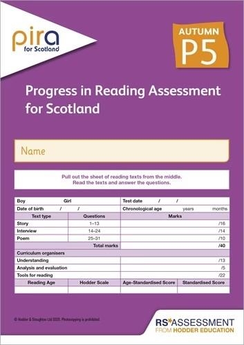 PIRA FOR SCOTLAND P5, AUTUMN PK10 (PROGRESS IN READING ASSESSMENT) | 9781398306561