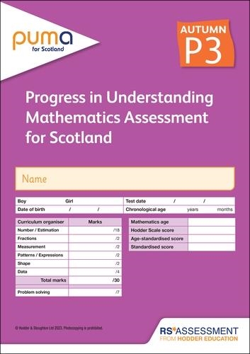 PUMA FOR SCOTLAND P3, AUTUMN PK10 (PROGRESS IN UNDERSTANDING MATHEMATICS ASSESSMENT) | 9781398379558