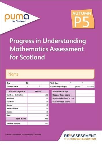 PUMA FOR SCOTLAND P5, AUTUMN PK10 (PROGRESS IN UNDERSTANDING MATHEMATICS ASSESSMENT) | 9781398379572