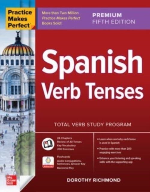 PRACTICE MAKES PERFECT: SPANISH VERB TENSES | 9781265097943 | DOROTHY RICHMOND 