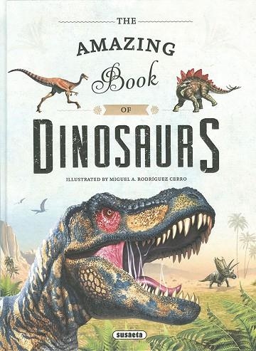 THE AMAZING BOOK OF DINOSAURS | 9788467781359 | EQUIPO SUSAETA