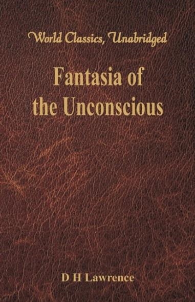 FANTASIA OF THE UNCONSCIOUS | 9789386686527 | D.H. LAWRENCE