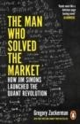 THE MAN WHO SOLVED THE MARKET | 9780241309735 | GREGORY ZUCKERMAN