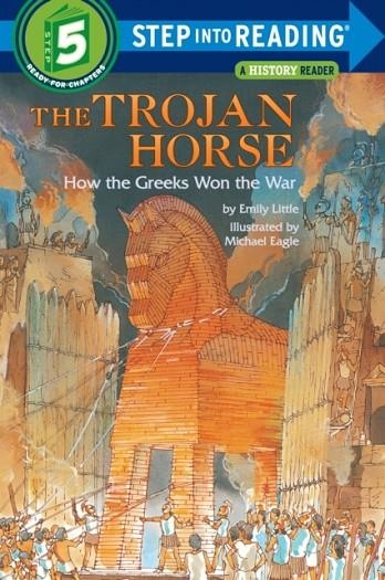 THE TROJAN HORSE: HOW THE GREEKS WON THE WAR | 9780394896748 | EMILY LITTLE