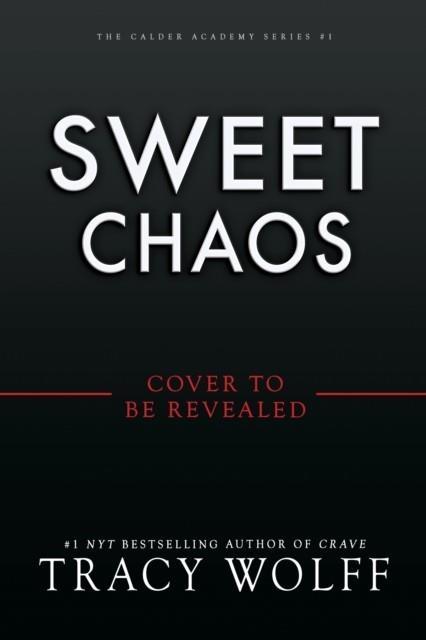 SWEET CHAOS (DELUXE LIMITED EDITION) | 9781649377036 | TRACY WOLFF