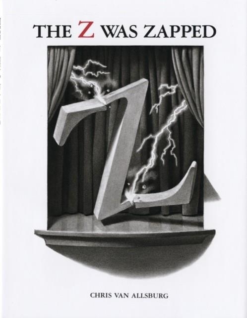 THE Z WAS ZAPPED: A PLAY IN TWENTY-SIX ACTS | 9780395446126 | VAN ALLSBURG, CHRIS