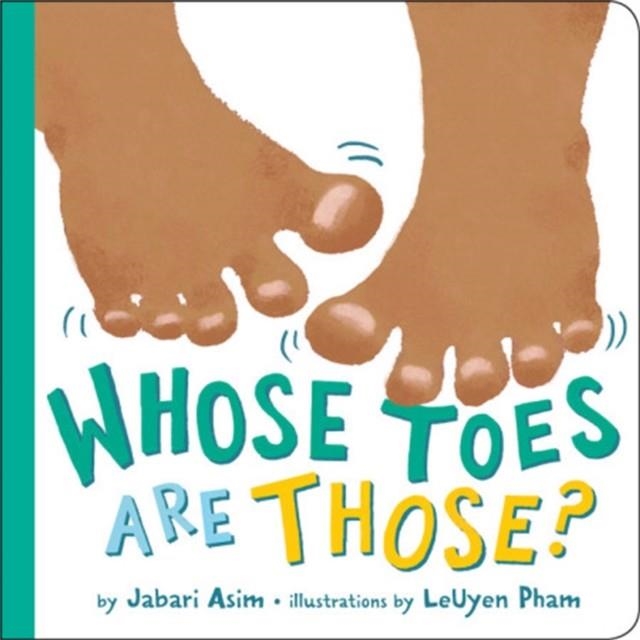 WHOSE TOES ARE THOSE?  | 9780316454322 | JABARI ASIM