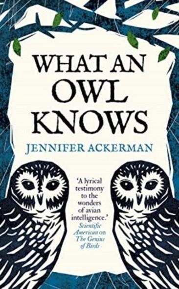 WHAT AN OWL KNOWS | 9780861548316 | JENNIFER ACKERMAN