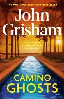 CAMINO GHOSTS | 9781529342505 | JOHN GRISHAM